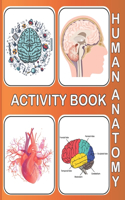 Human Anatomy Activity Book: An Amazing Inside-Out Tour of the Human Body (National Geographic Kids) - Bones, Muscles, Blood, Nerves and How They Work (Coloring Books) (Dover Ch