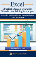 Excel draaitabellen en -grafieken Visuele handleiding in stappen