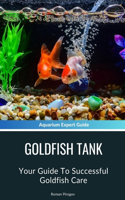 Goldfish Tank