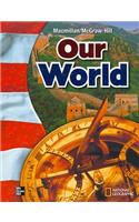 Macmillan/McGraw-Hill Social Studies, Grade 6, Pupil Edition