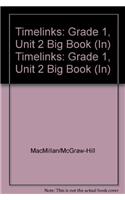 Timelinks: Grade 1, Unit 2 Big Book (In)