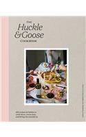 The Huckle & Goose Cookbook: 152 Recipes and Habits to Cook More, Stress Less, and Bring the Outside In