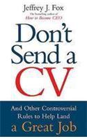 Don't Send A CV