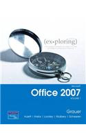 Exploring Microsoft Office 2007 Volume 1 with Exploring Microsoft Office 2007 Vol 1 Student CD: (English)