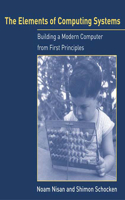 The Elements of Computing Systems: Building a Modern Computer from First Principles(The MIT Press)