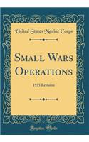 Small Wars Operations: 1935 Revision (Classic Reprint)