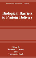 Biological Barriers to Protein Delivery