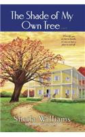 The Shade of My Own Tree
