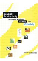 Beyond Productivity: Information Technology, Innovation, and Creativity