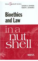 Bioethics and Law in a Nutshell