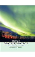 Basic Mathematics with Early Integers Value Pack (Includes Mymathlab/Mystatlab Student Access Kit & Student's Solutions Manual for Basic Mathematics with Early Integers)