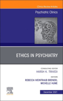 Psychiatric Ethics, an Issue of Psychiatric Clinics of North America