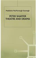 Peter Shaffer: Theatre and Drama