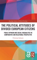 Political Attitudes of Divided European Citizens
