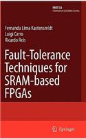Fault-Tolerance Techniques for Sram-Based FPGAs