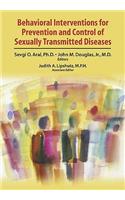 Behavioral Interventions for Prevention and Control of Sexually Transmitted Diseases