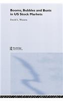 Booms, Bubbles and Busts in US Stock Markets
