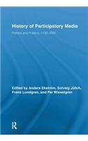 History of Participatory Media: Politics and Publics, 1750-2000