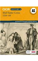 OCR A Level History AS: Mid Tudor Crisis 1536-69