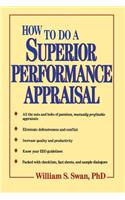 How to Do a Superior Performance Appraisal