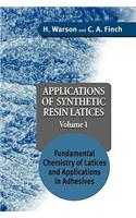 Applications of Synthetic Resin Latices, Fundamental Chemistry of Latices and Applications in Adhesives