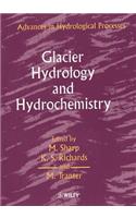 Glacier Hydrology and Hydrochemistry