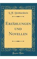 ErzÃ¤hlungen Und Novellen (Classic Reprint)
