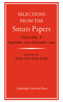 Selections from the Smuts Papers: Volume 5, September 1919-November 1934