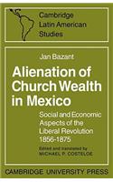 Alienation of Church Wealth in Mexico