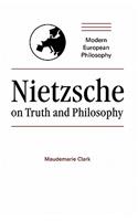 Nietzsche on Truth and Philosophy