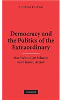 Democracy and the Politics of the Extraordinary
