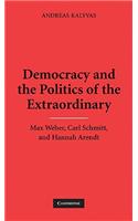 Democracy and the Politics of the Extraordinary