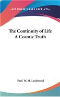 Continuity of Life A Cosmic Truth