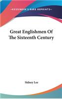 Great Englishmen Of The Sixteenth Century: (English)