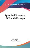 Epics And Romances Of The Middle Ages