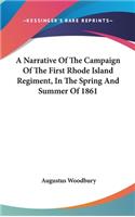 A Narrative Of The Campaign Of The First Rhode Island Regiment, In The Spring And Summer Of 1861
