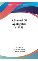 Manual Of Apologetics (1915)