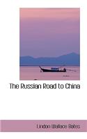 The Russian Road to China