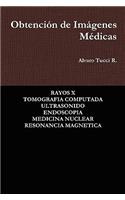 Obtención de Imágenes Médicas