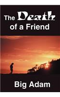 Death of a Friend