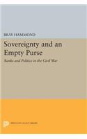 Sovereignty and an Empty Purse: Banks and Politics in the Civil War