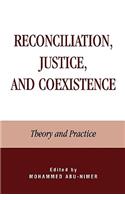 Reconciliation, Justice, and Coexistence