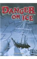 Steck-Vaughn Power Up!: Leveled Reader Grades 6 - 8 Danger on Ice!