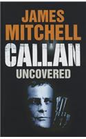 Callan Uncovered