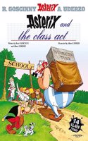Asterix: Asterix and The Class Act: (Asterix)