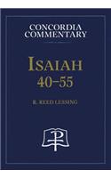 Isaiah 40-55 - Concordia Commentary