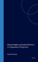 Human Rights and Judicial Review: A Comparative Perspective