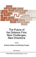 Future of the Defence Firm: New Challenges, New Directions