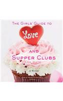 The Girls' Guide to Love and Supper Clubs Lib/E