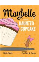 Maybelle and the Haunted Cupcake